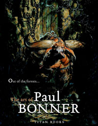 Out of the Forests: The Art of Paul Bonner Out of the Forests: The Art of Paul Bonner