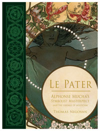 Le Pater: Alphonse Mucha's Symbolist Masterpiece and the Lineage of Mysticism