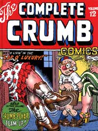 The Complete Crumb Comics Vol 12 We're Livin' in the Lap O' Luxury at The Book Palace