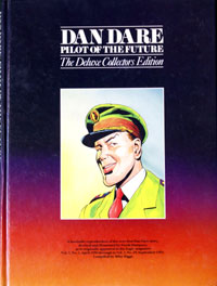 Dan Dare Pilot of the Future Volume 1 Deluxe Collectors Edition Dan Dare Pilot of the Future Volume 1 Deluxe Collectors Edition