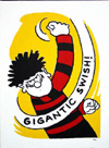 Gigantic Swish! (Signed) (Limited Edition)