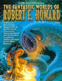 The Fantastic Worlds of Robert E. Howard The Fantastic Worlds of Robert E. Howard