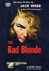 The Bad Blonde by Jack Webb paperback cover art (Print)