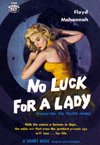 No Luck For A Lady by Floyd Mahannah paperback cover art (Print)