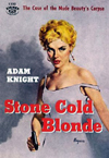 Stone Cold Blonde by Adam Knight paperback cover art (Print)