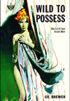 Wild to Possess by Gil Brewer paperback cover art (Print)