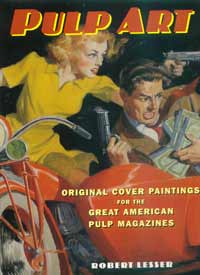 Pulp Art: Original Cover Paintings for the Great American Pulp Magazines at The Book Palace