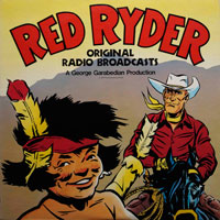 Red Ryder- Original Radio Broadcasts (Vinyl record)