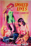 Spoiled Lives (Original)